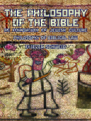 cover image of The Philosophy of the Bible as Foundation of Jewish Culture